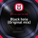 Denis van Kraat - Black hole (Original mix)