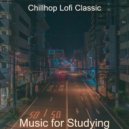 Chillhop Lofi Classic - Music for Studying - Lofi
