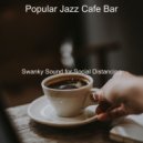 Popular Jazz Cafe Bar - Vibes for Quarantine ()