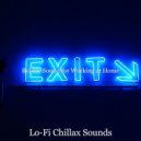 Lo-fi Chillax Sounds - Moment for Study Time