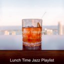 Lunch Time Jazz Playlist - Atmosphere for Remote Work ()
