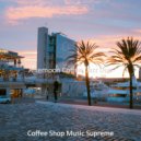 Coffee Shop Music Supreme - Lively Backdrop for Telecommuting ()