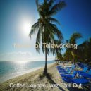 Coffee Lounge Jazz Chill Out - Retro Sound for Working Remotely ()