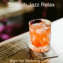 Smooth Jazz Relax - Ambience for Working Remotely ()