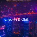 Lo-Fi & Chill - Backdrop for Relaxing ()