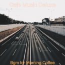 Cafe Music Deluxe - Ambiance for Working Remotely ()