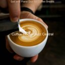 Coffee House Jazz Central - Sax and Piano Duo - Vibe for Quarantine