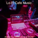 Lo-Fi Cafe Music - Bgm for Work from Home ()