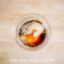 Cafe Jazz Music Quartet - Ambience for Social Distancing ()