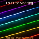 Lo-Fi for Sleeping - Atmosphere for Work from Home ()