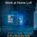 Work at Home Lofi - Laid-Back Backdrop for Relaxing ()