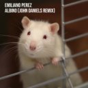 Emiliano Perez  - Albino (John Daniels Remix)