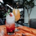 Brunch Jazz Playlist - Backdrop for Telecommuting ()