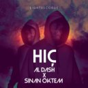 Al Dash & Sinan Öktem - Hiç ()