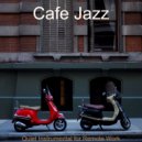 Cafe Jazz - Quiet Instrumental for Remote Work ()