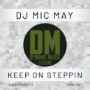 DJ Mic May - Underneath ()