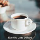 Evening Jazz Delight - High Class Soundscape for Coffee Breaks