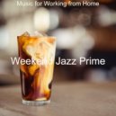 Weekend Jazz Prime - Moments for Staying Busy ()