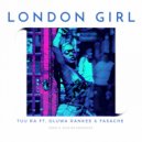 Tuu Ra & Fasache & Oluwa Rankee - London Girl (feat. Fasache & Oluwa Rankee) ()