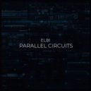 Elbi - Parallel Circuits (Original Mix)