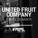 United Fruit Company - Cruel Summer