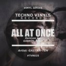 Gastar-Ten - All At Once (Phot Remix)