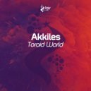 Akkiles - Toroid World (Original Mix)