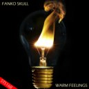 Fanko Skull - Warm Feelings