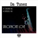 Da Tunez - Saxophone Love (Original Mix)