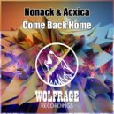 Nonack & Acxica - Come Back Home