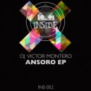 DJ Victor Montero - Ansoro (Original Mix)