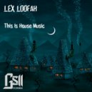 Lex Loofah - Listen
