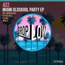 Jizz - Miami Oldskool Party