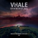 Vhale ft. Juls - City In The Sky (Radio Mix)