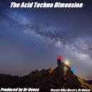 Dr. House - The Acid Techno Dimension