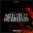 Andy Cain - No Retreat No Surrender (Original Mix)