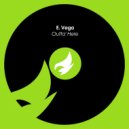 E. Vega - Outta' Here