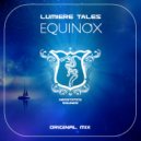 Lumiere Tales - Equinox (Original Mix)