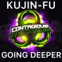 Kujin-Fu - Going Deeper (Radio Edit)