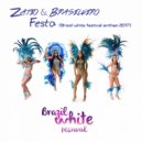 Zatio & Brasileiro - Festa-Brazil White Festival Anthem 2017 (Original Mix)