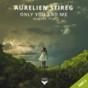 Aurelien Stireg - Only You & Me (Greg All Deep House Remix)