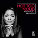 Mark Francis & Sheree Hicks - Not Too Proud