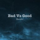 Docolv - Bad Vs Good
