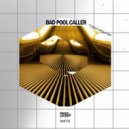 Bad Pool Caller - Red Moon (Original Mix)