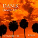 DAN.K - Shaolin