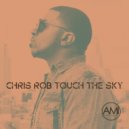 Chris Rob - Touch The Sky (Darryl James Extended Altra Mix)