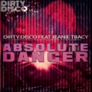 Dirty Disco feat Jeanie Tracy - Absolute Danger (Dirty Disco Original)