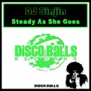 DJ Sinjin - Steady As She Goes