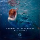 Venemy Ft. Alexandra - All Alone