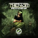 Phenom - Institution